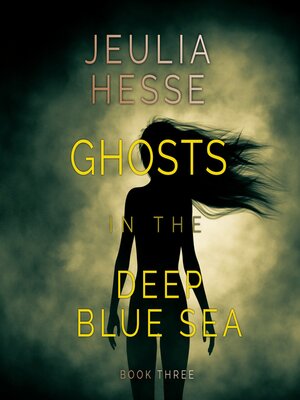 cover image of Ghosts in the Deep Blue Sea
